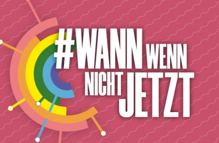 Wann Wenn Nicht Jetzt 2019 - Einen gesellschaftlichen Aufbruch wagen!